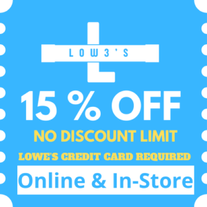 15% Off Lowes In-store & Online Coupon